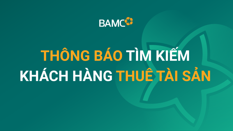 [09-04-2026] THÔNG BÁO TÌM KIẾM KHÁCH HÀNG THUÊ TÀI SẢN