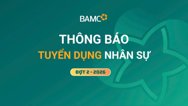 THÔNG BÁO TUYỂN DỤNG NHÂN SỰ – ĐỢT 2 2026