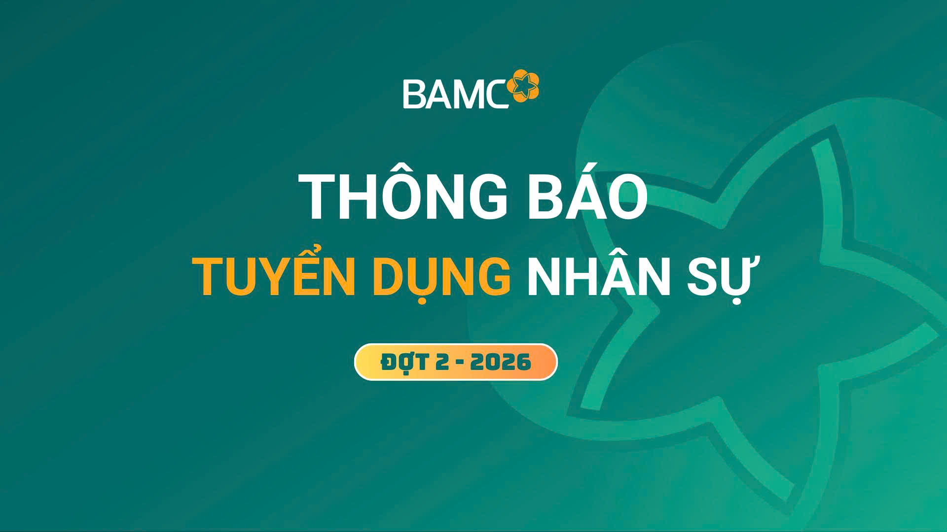 THÔNG BÁO TUYỂN DỤNG NHÂN SỰ – ĐỢT 2 2026
